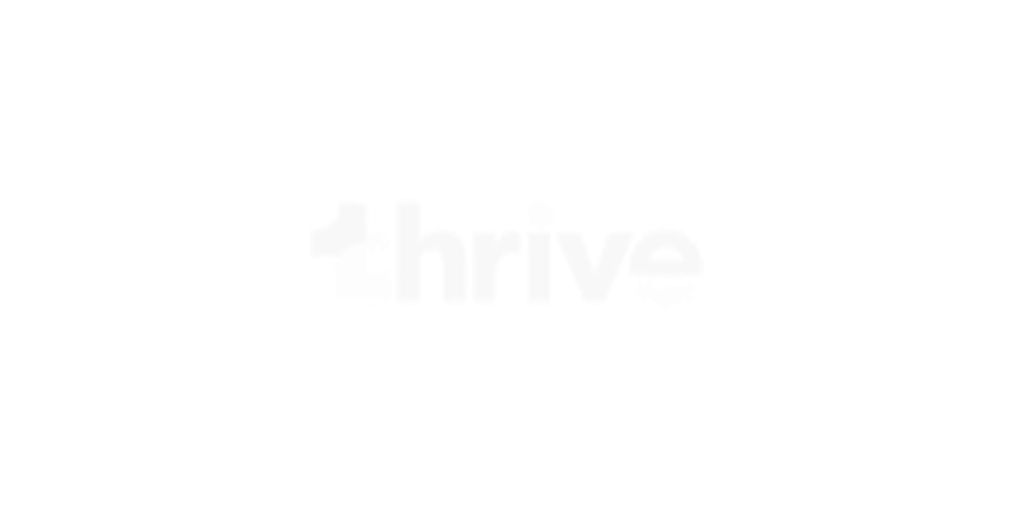Thrive